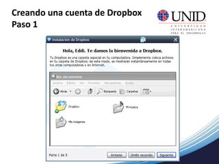 Creando una cuenta de Dropbox
Paso 1
 