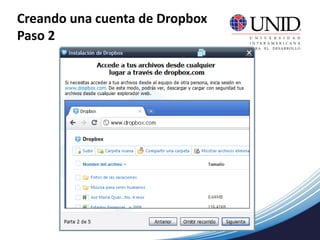 Creando una cuenta de Dropbox
Paso 2
 
