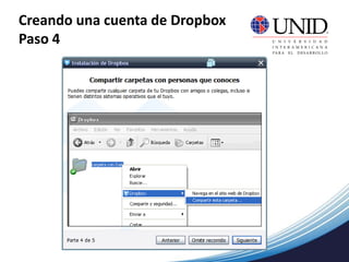 Creando una cuenta de Dropbox
Paso 4
 