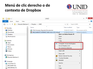 Menú de clic derecho o de
contexto de Dropbox
 