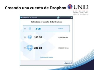 Creando una cuenta de Dropbox
 
