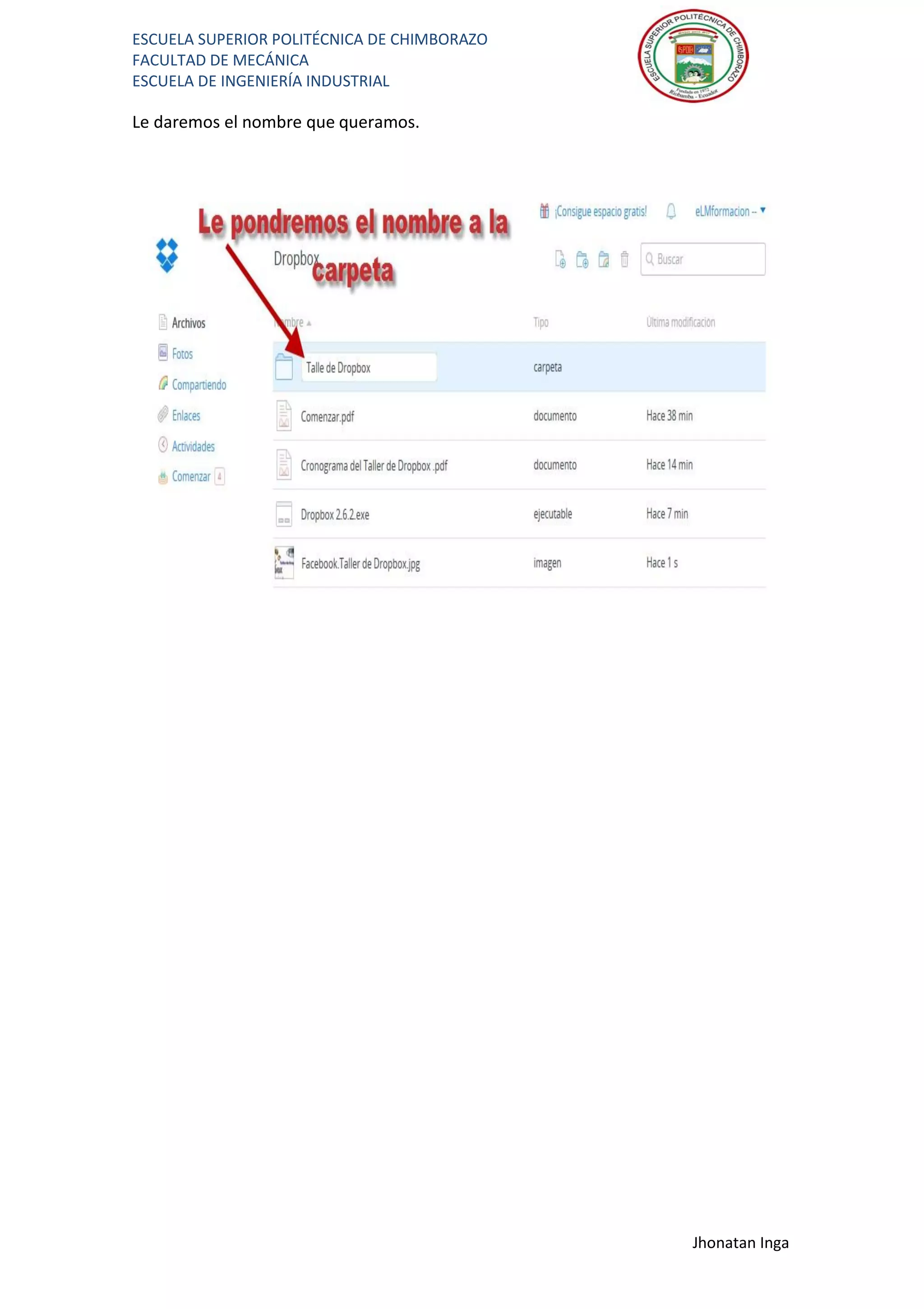 ESCUELA SUPERIOR POLITÉCNICA DE CHIMBORAZO
FACULTAD DE MECÁNICA
ESCUELA DE INGENIERÍA INDUSTRIAL
Jhonatan Inga
Le daremos el nombre que queramos.
 