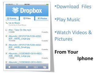 Download  Files Play Music Watch Videos & Pictures From Your  Iphone 