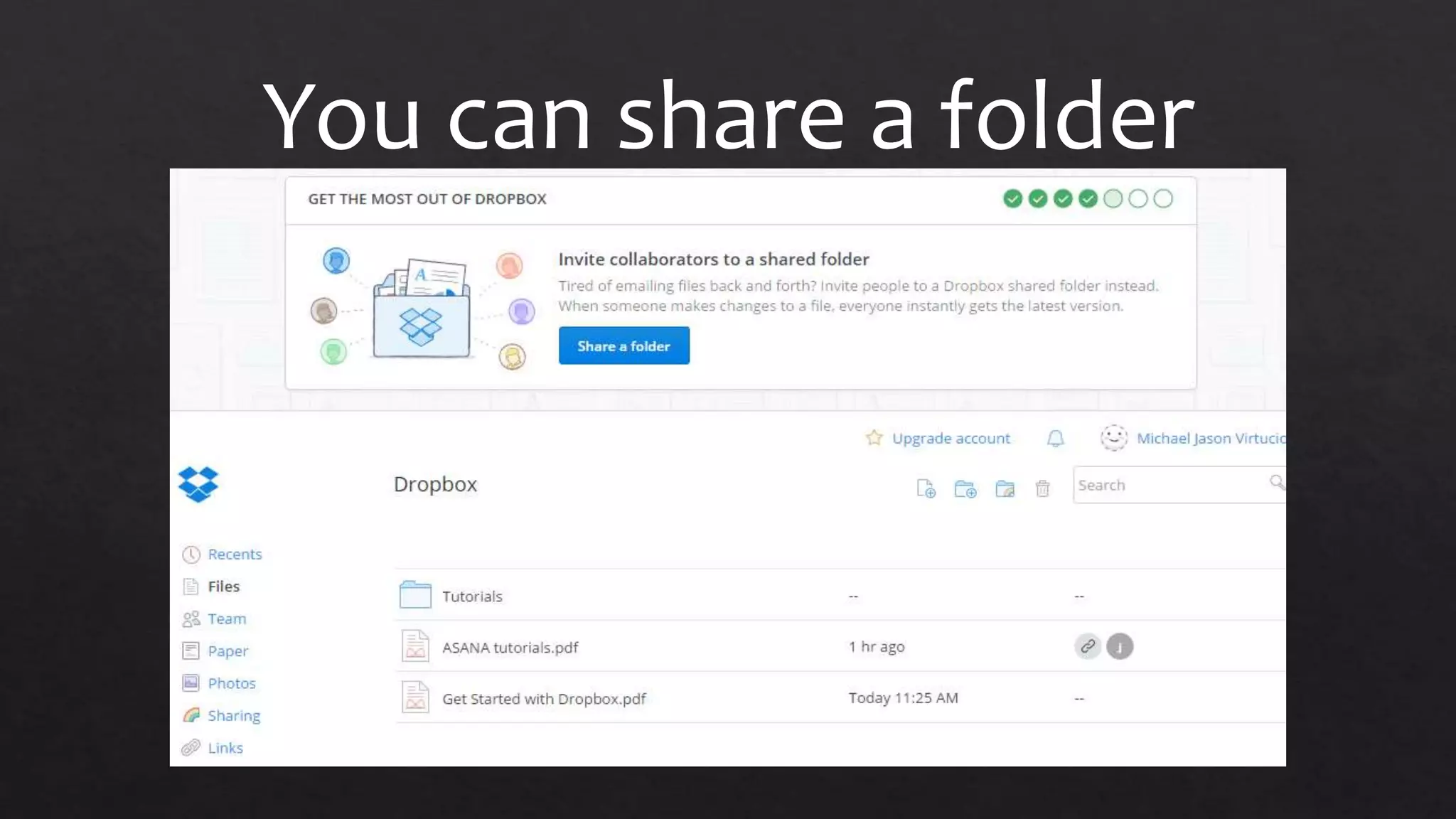 You can share a folder
 