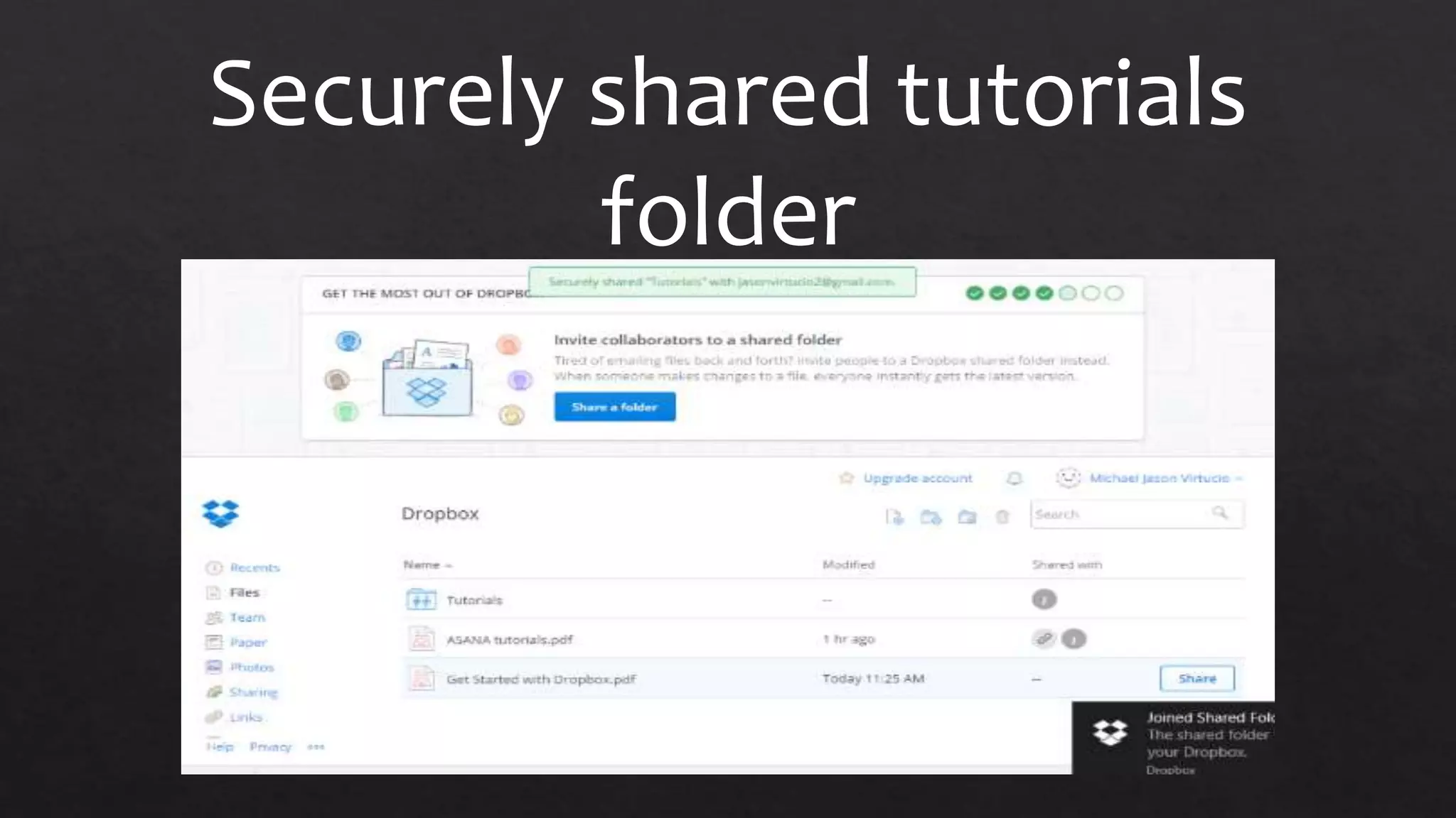 Securely shared tutorials
folder
 