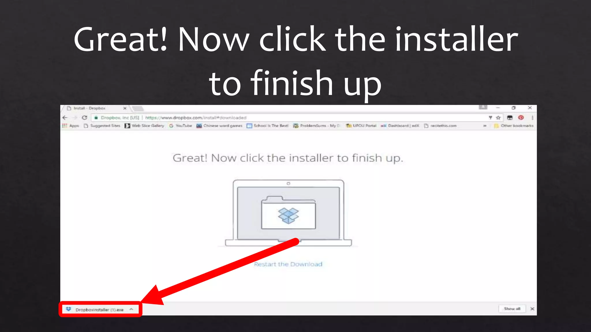 Great! Now click the installer
to finish up
 