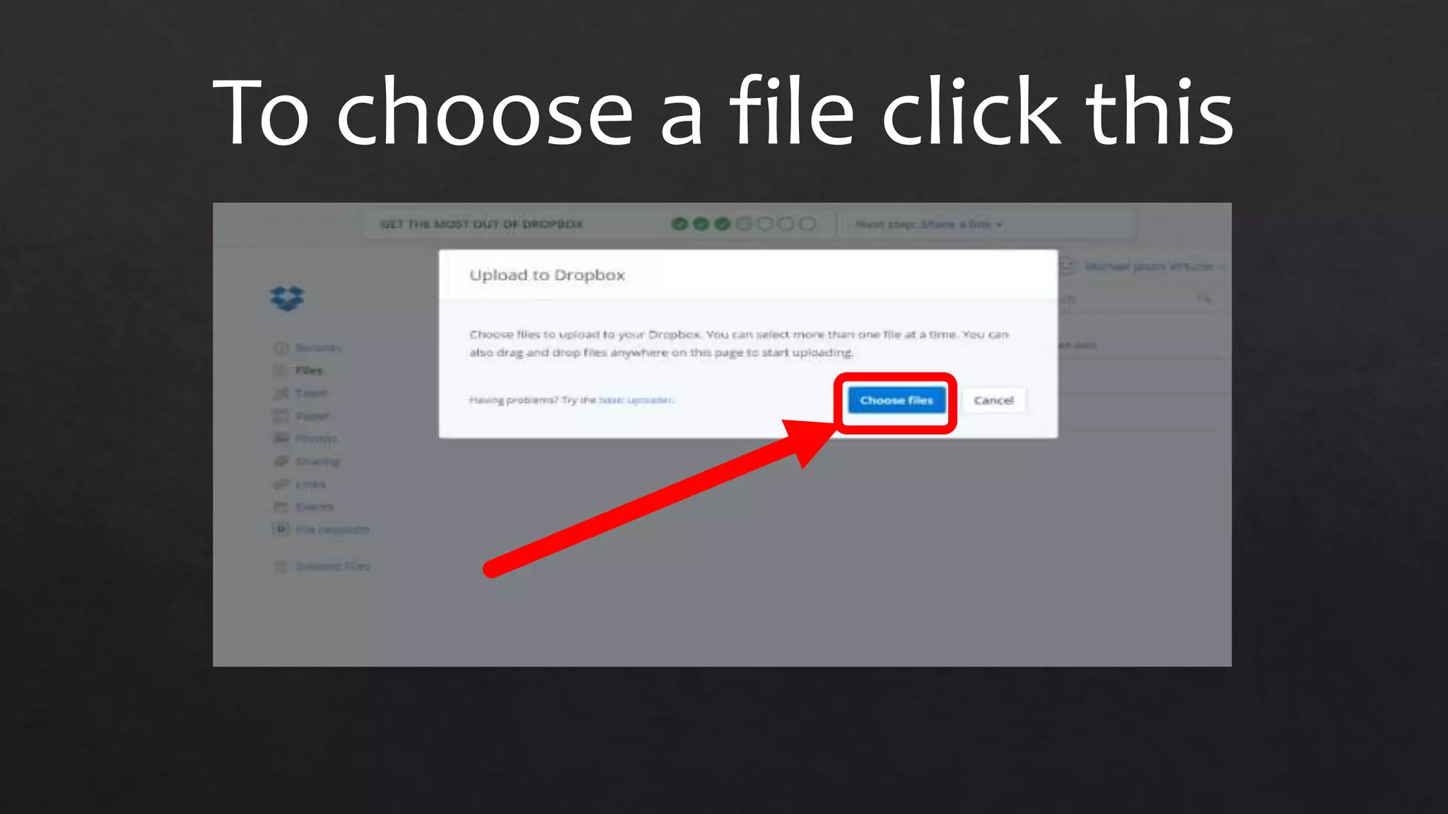 To choose a file click this
 