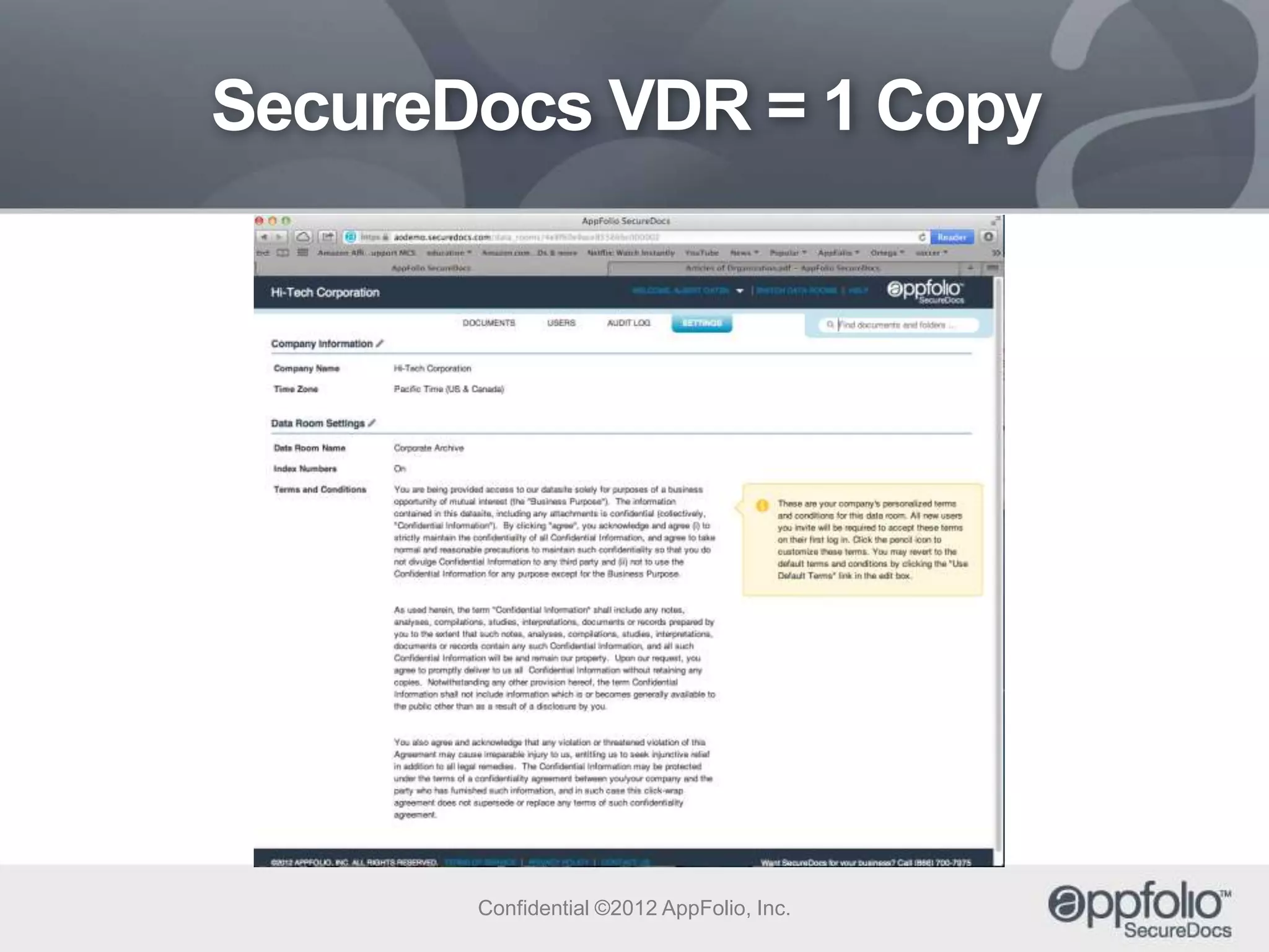 SecureDocs VDR = 1 Copy

Confidential ©2012 AppFolio, Inc.

 