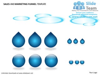 SALES AND MARKETING FUNNEL TEMPLATE




Unlimited downloads at www.slideteam.net   Your Logo
 