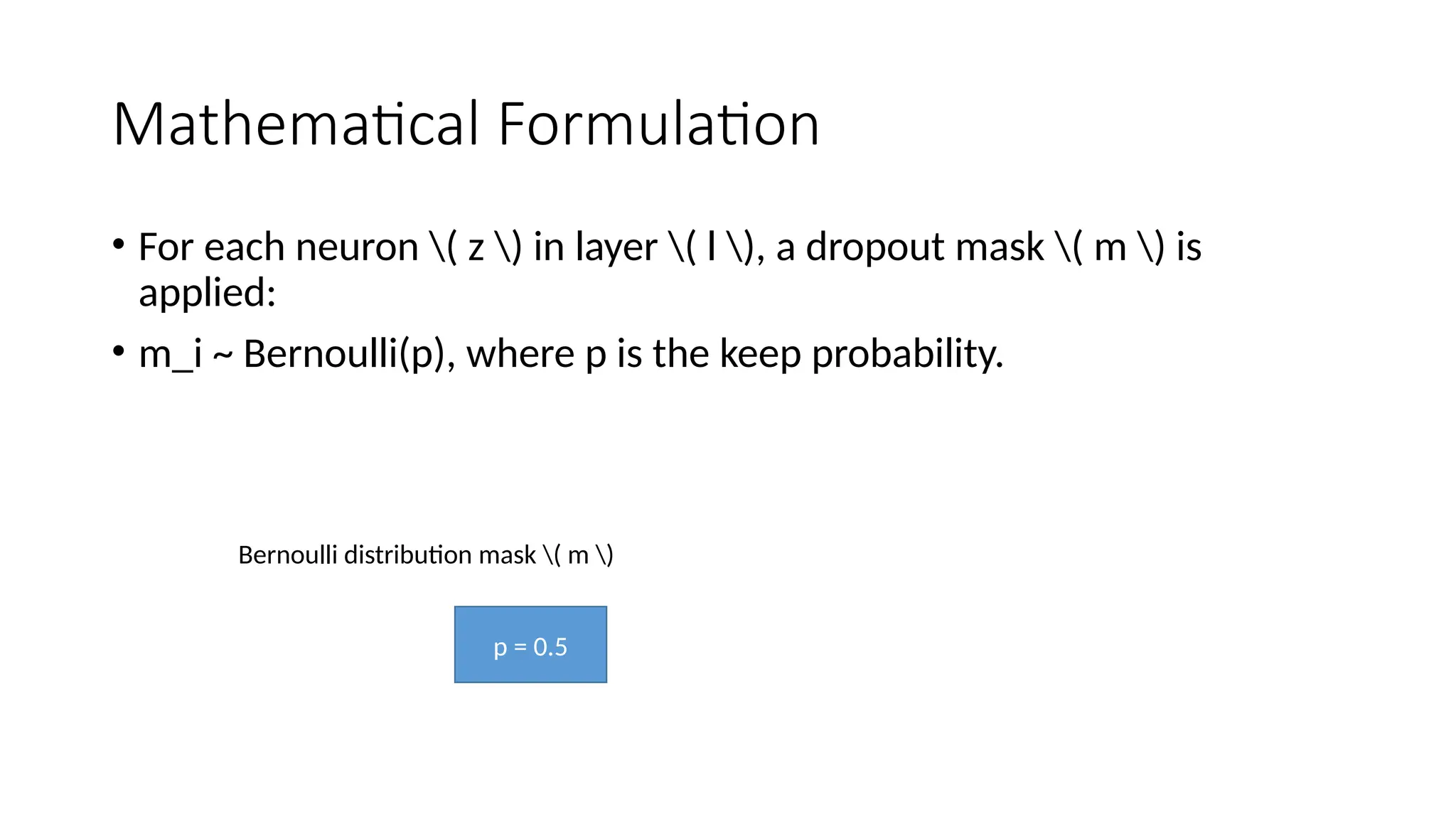 Dropout in Deep Learning as a Regularization | PPT