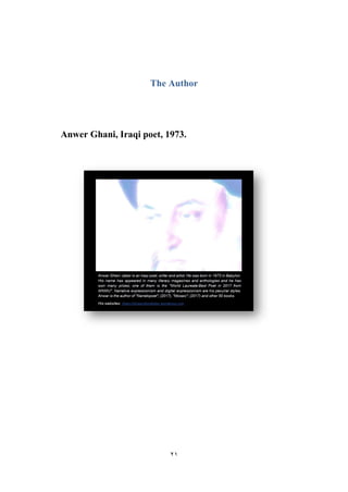 21
The Author
Anwer Ghani, Iraqi poet, 1973.
 