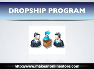 Dropship Program