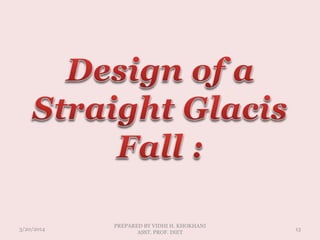 3/20/2014
PREPARED BY VIDHI H. KHOKHANI
ASST. PROF. DIET
13
 