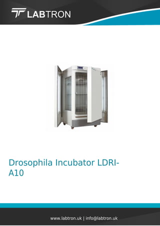 Drosophila Incubator LDRI-
A10
www.labtron.uk | info@labtron.uk
 