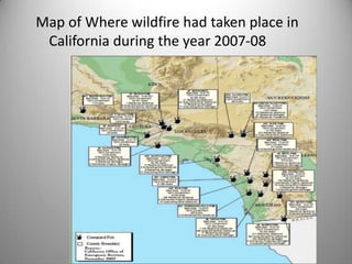 Map of Where wildfire had taken place in California during the year 2007-08 
