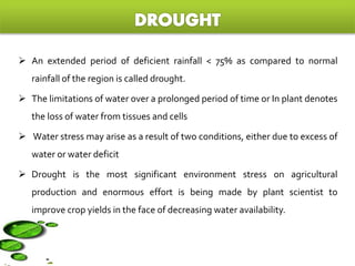 Abiotic stress responses in plants with special reference to drought | PPTX