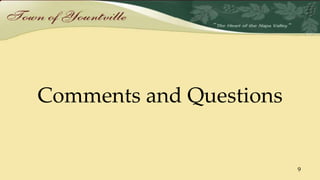 9
Comments and Questions
 