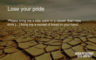 When In Drought, Seek God Out