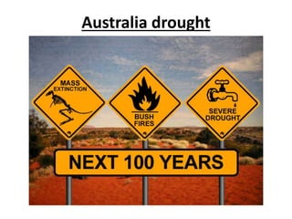 Australia drought
 