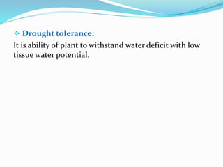 Drought stress and tolerance mechanisms in crops | PPTX