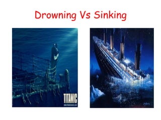 Drowning Vs Sinking