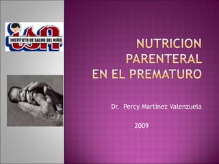 Dr.  Percy Martínez Valenzuela 2009 