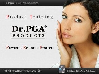 Dr. PGA  Product Training 