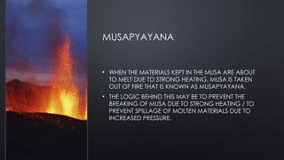 Concept of Musha and crucibles used in the preparation of ayurvedic ...