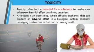 Environmental toxicity Dr prerok regmi 15th May 2018 | PPTX