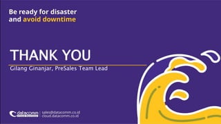 THANK YOU
Gilang Ginanjar, PreSales Team Lead
 