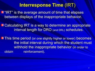 Irt Behavior Differential Reinforcement procedures (4).ppt