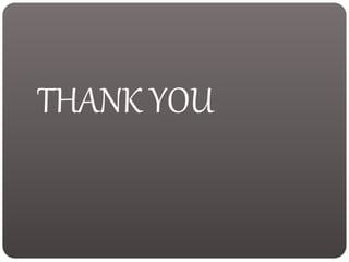 THANK YOU
 