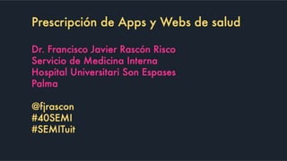 Prescripción de Apps y Webs de Salud: prescripción 2.0