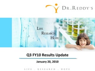 Q3 FY10 Results Update January 20, 2010 