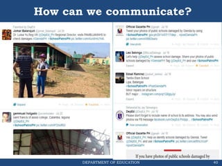DEPARTMENT OF EDUCATION 40
How can we communicate?
 