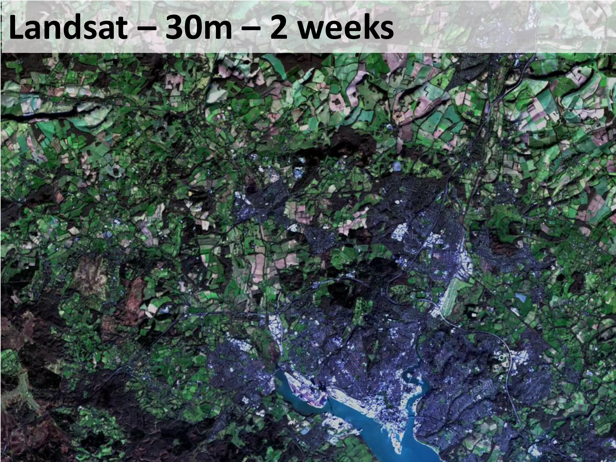 Landsat – 30m – 2 weeks