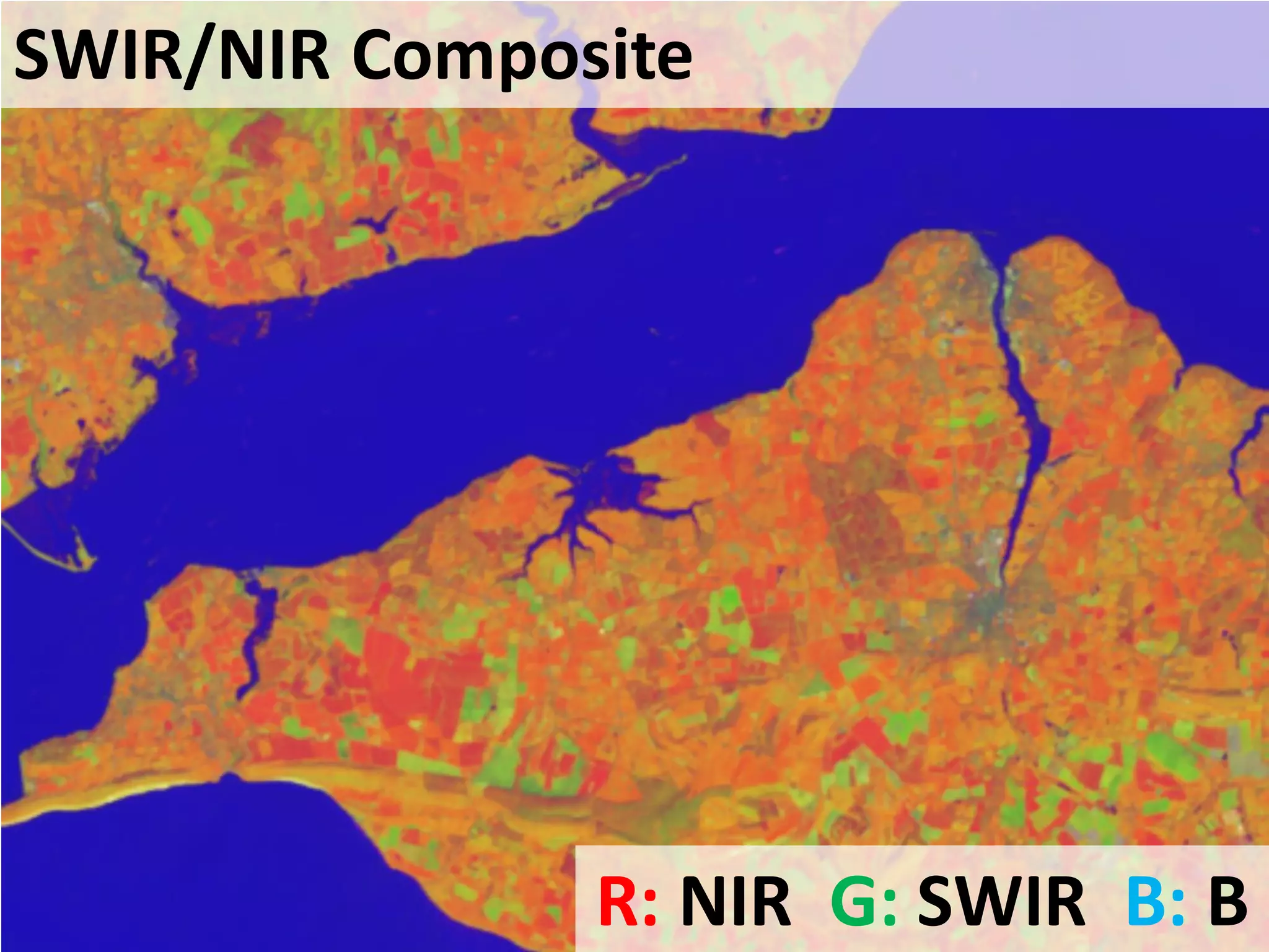 SWIR/NIR Composite
R: NIR G: SWIR B: B
