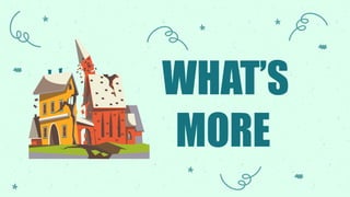 WHAT’S
MORE
 