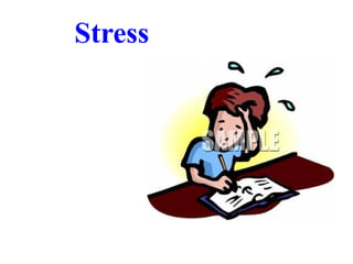Stress
 