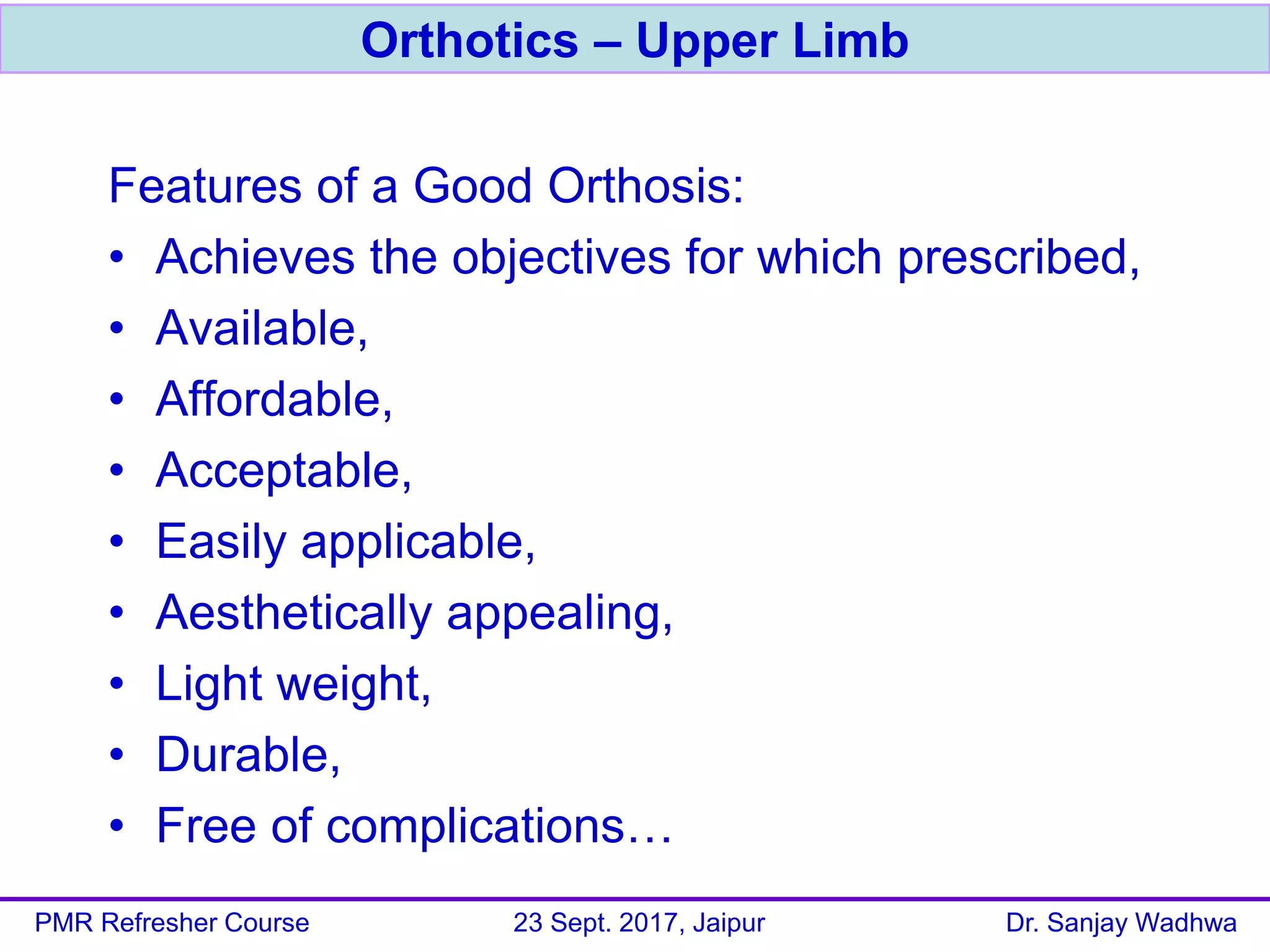 Good Limbs Upper Limb Orthotics - Dr Sanjay Wadhwa | PDF