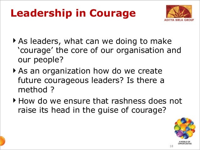 Courage in Leadership and Leadership in Courage