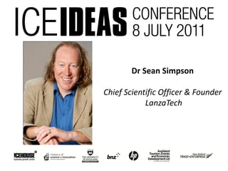 Dr Sean Simpson

Chief Scientific Officer & Founder
            LanzaTech
 