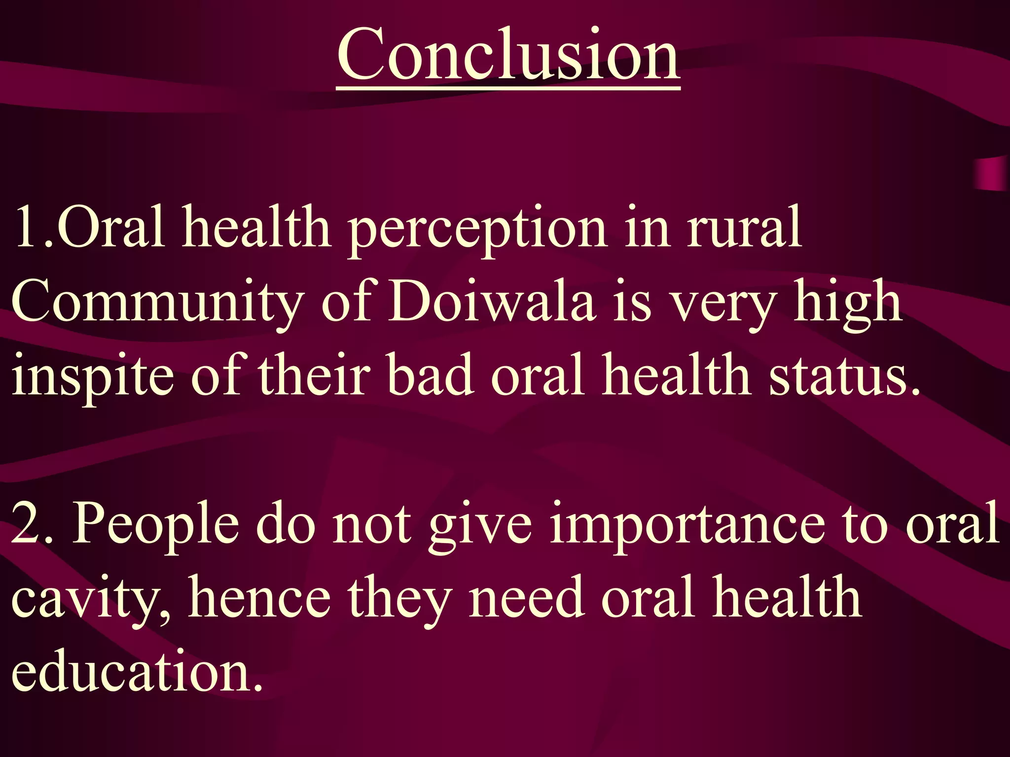4. “Do you wear a denture?”