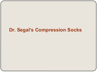 Dr. Segal’s Compression Socks
 