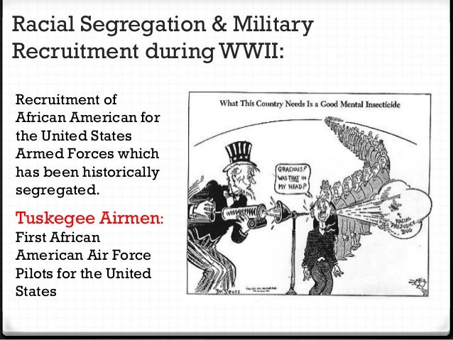 Racial Segregation And The Military During The