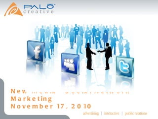 New Media - Social Network Marketing November 17, 2010 . 