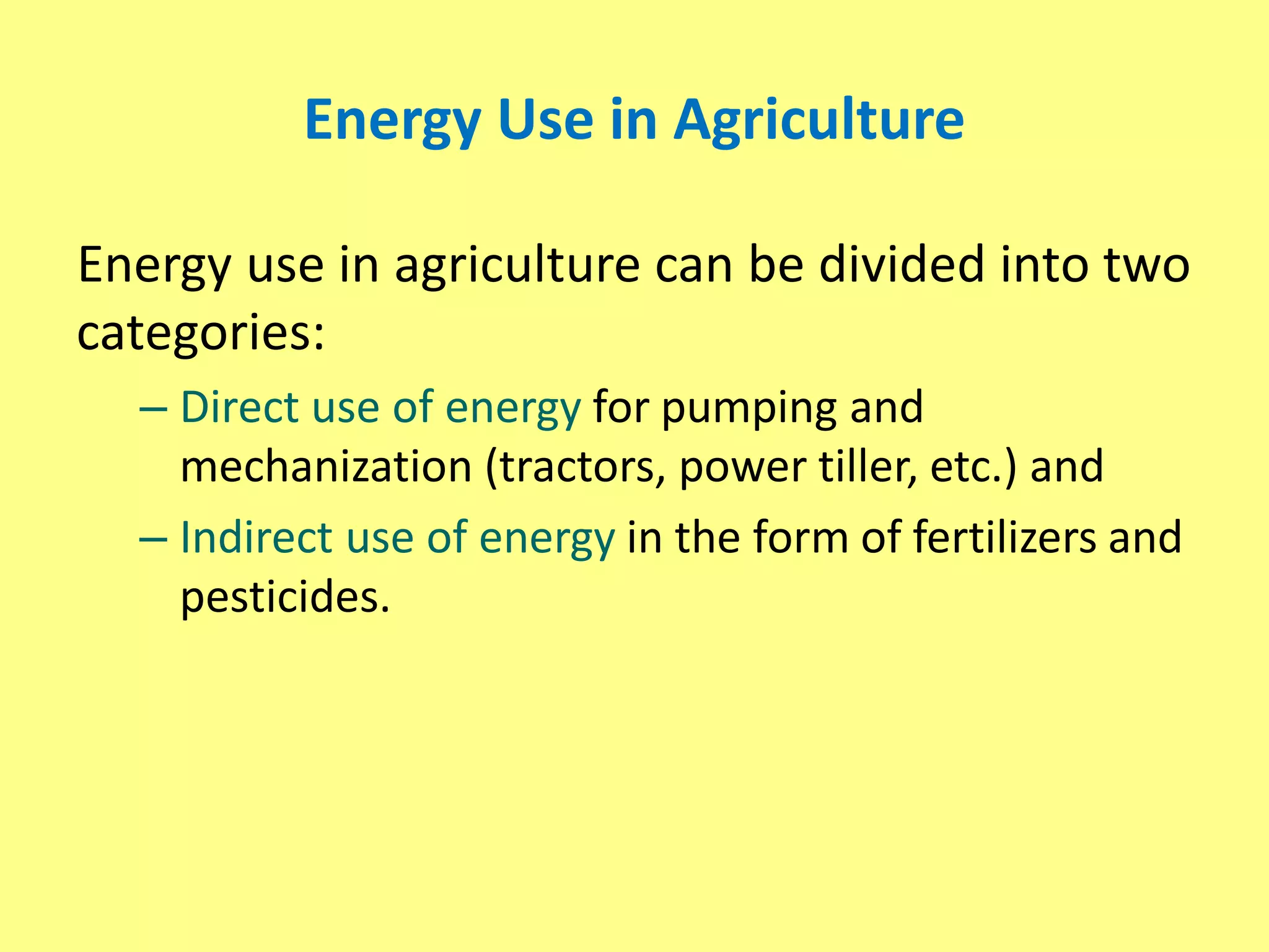 Energy Use in Agriculture Production and Processing for Sustainable ...