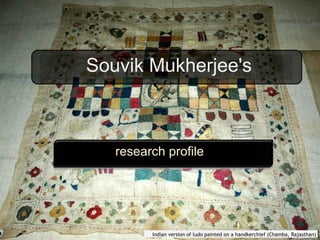   Souvik Mukherjee's research profile Indian version of ludo painted on a handkerchief (Chamba, Rajasthan)   
