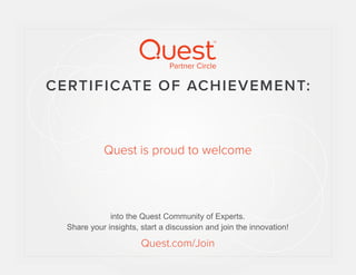 into the Quest Community of Experts.
Share your insights, start a discussion and join the innovation!
DR Series Systems Administration Certification
Oladimeji Adetunji
 