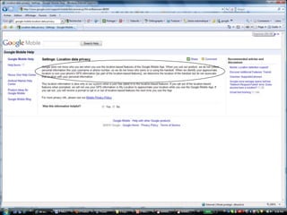Questions liées au profilage
   Profilage des utilisateurs d’appareils sans-fil:


         • Profilage statique (données démographiques et
           psychographiques)


         • Profilage dynamique (données de localisation
           historiques)


         • Profilage en temps réel (données de localisation en
           temps réel)


         • Et corrélation avec les données collectées en ligne…
 